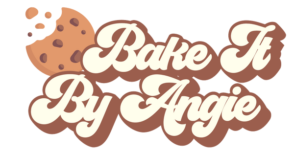 Bake It By Angie